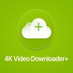 4K Video Downloader Plus 2025 Free Download